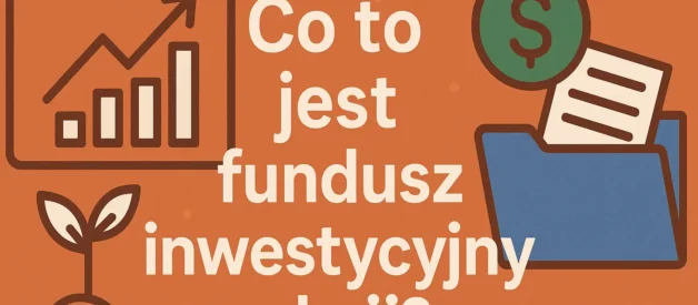 Co to jest fundusz inwestycyjny akcji?
