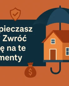 Ubezpieczasz dom? Zwróć uwagę na te 4 elementy Ubezpieczasz dom? Zwróć uwagę na te 4 elementy